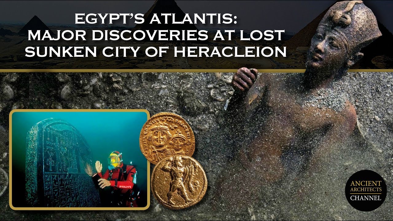 Egypt’s Atlantis: Major Discoveries at the Lost Sunken City of Heracleion | Ancient Architects